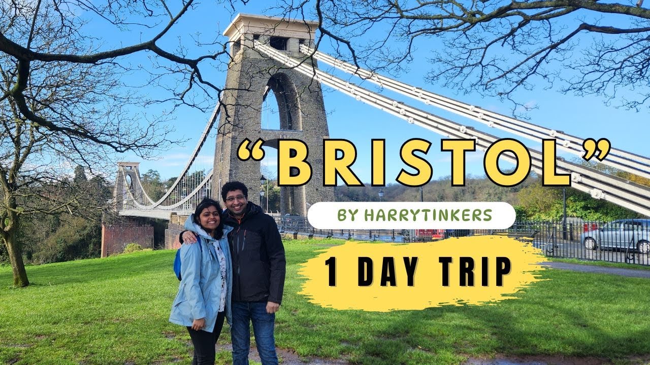 One day trip to Bristol | 6 Must things to do in Bristol - YouTube