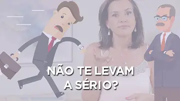 Por que eles não me levam a sério?