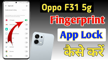 Oppo F31 5g fingerprint app lock,Oppo F31 5g app lock setting , Oppo app lock fingerprint setting