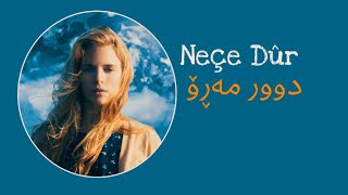 Hozan Dino - Neçe Dûr || هۆزان دینۆ - دوور مەڕۆ Resimi