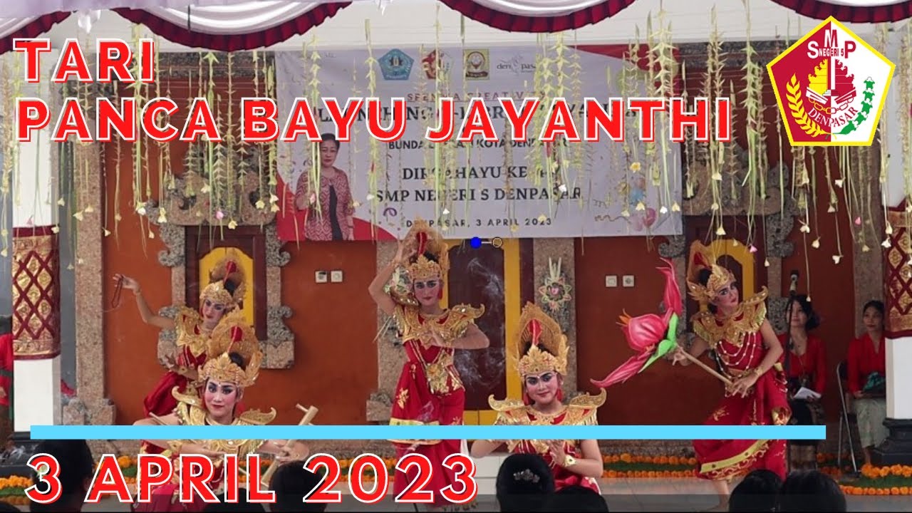 Persembahan Tari Panca Bayu Jayanthi dalam Puncak HUT SMP Negeri 5 Denpasar tanggal 3 April 2023