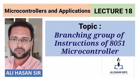 Branching group of Instructions of 8051 Microcontroller | MAA-MSBTE | Lecture 18 | Ali Hasan Sir