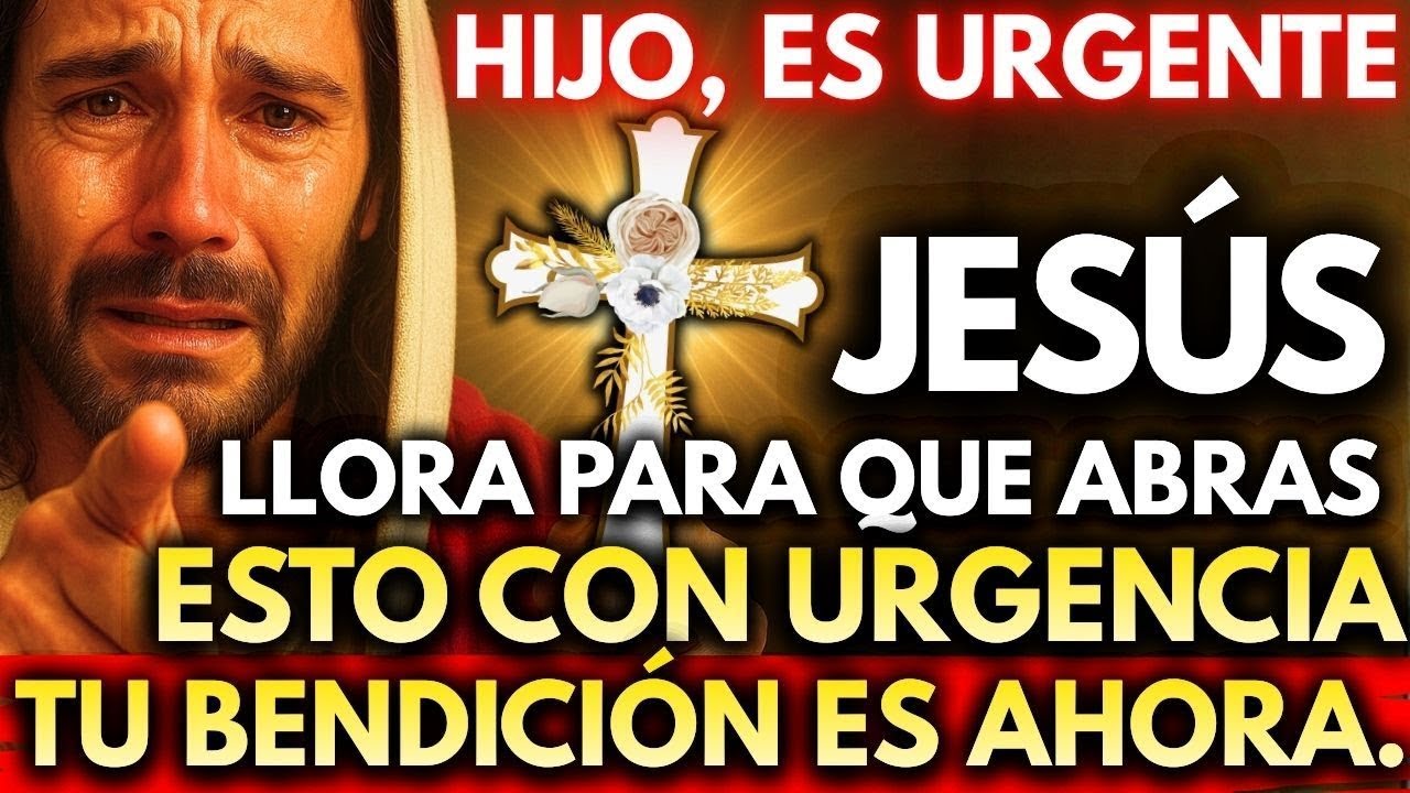 😢 JESÚS LLORA PARA QUE ABRAS ESTO SIN MIEDO… TU MILAGRO ES AHORA