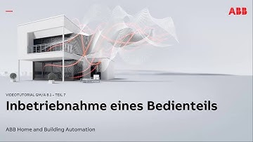 Videotutorial GM/A 8.1 Teil 7: Inbetriebnahme eines Bedienteils