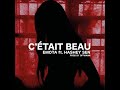 C'était beau (feat. Hashey Sen) Mp3 Song