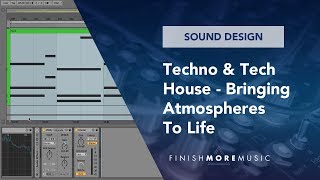 Ableton Sound Design Tutorial - Bringing Atmospheres To Life