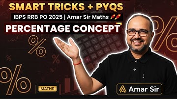 Percentage Concept & Tricks for IBPS RRB PO 2025 🔥| All PYQs & Smart Shortcuts | Amar Sir Maths  🎯🚀