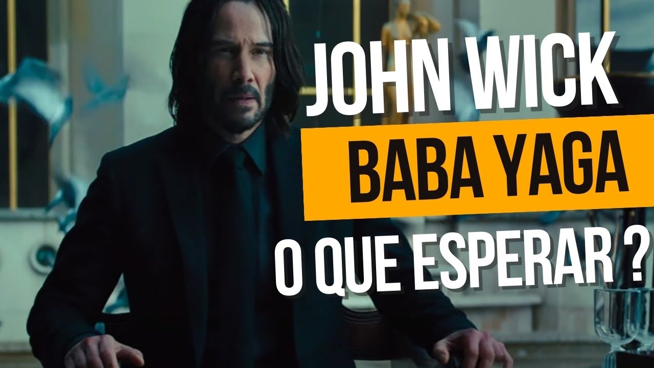 CRÍTICA - JOHN WICK 4: BABA YAGA – Club do Filme