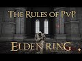 Elden Ring - The Unspoken Rules of PvP