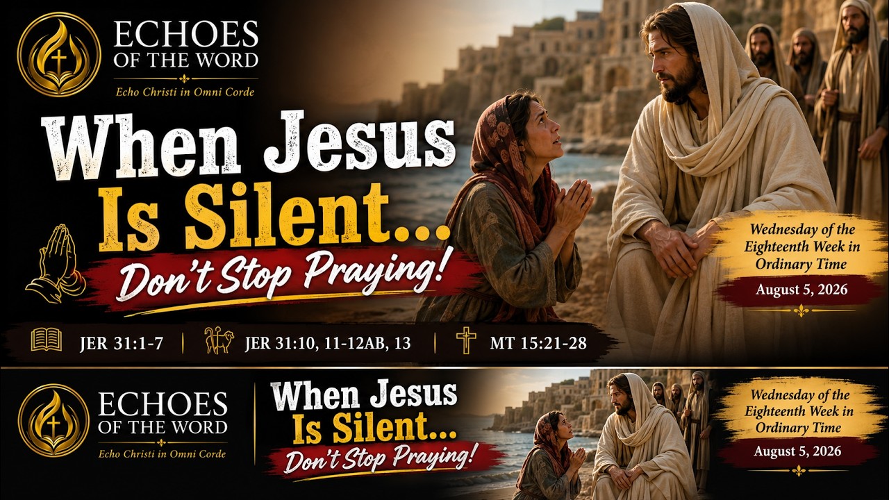 When Jesus Is Silent... Don't Stop Praying!
