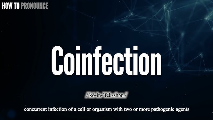 5 Ways To Pronouncing Coinfection Accurately | 2024