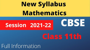 Updated Syllabus Class - 11th CBSE Mathematics Term Wise 2021- 2022