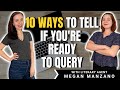 How to Know When You're Ready to Query | Ft. Literary Agent Megan Manzano | iWriterly
