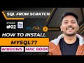 #02 || How to Install MySQL &amp; Workbench on Mac and Windows 11 || SQL from Scratch #sql (2024)