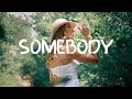 Dagny - Somebody Lyrics