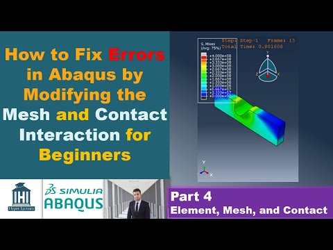 How to Fix Errors in Abaqus by Modifying the Mesh and Contact Interaction for Beginners