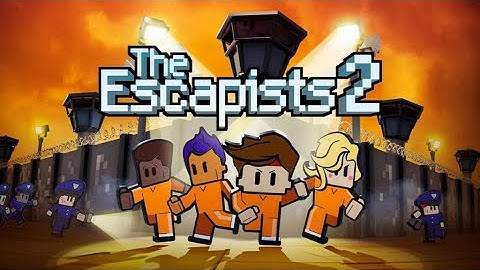 Escaped Out of Prison Like El Chapo in Record Time (Escapist 2 - Tutorial), Ep1