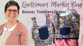 Create Reversible Bags &amp; Toddler&#39;s Dress | Quilt Smart Market Bag Tutorial - How To&#39;s Day