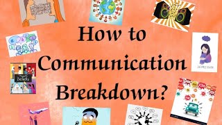 Communication Breakdown || ( Create 5-minutes VLOG about Communication Breakdown )