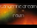 Tangerine dream  raum