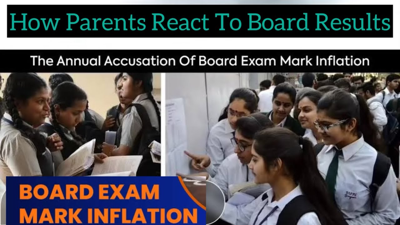 Board Marks Inflation in CBSE !! How Parents React to Board results ...