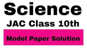 JAC Board Science Model Paper 2023 Solution| Class 10th Science Model Paper 2022-23 |Jharkhand Board
