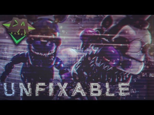 [SFM-FNaF] Unfixable - DAGames (COLLAB) class=