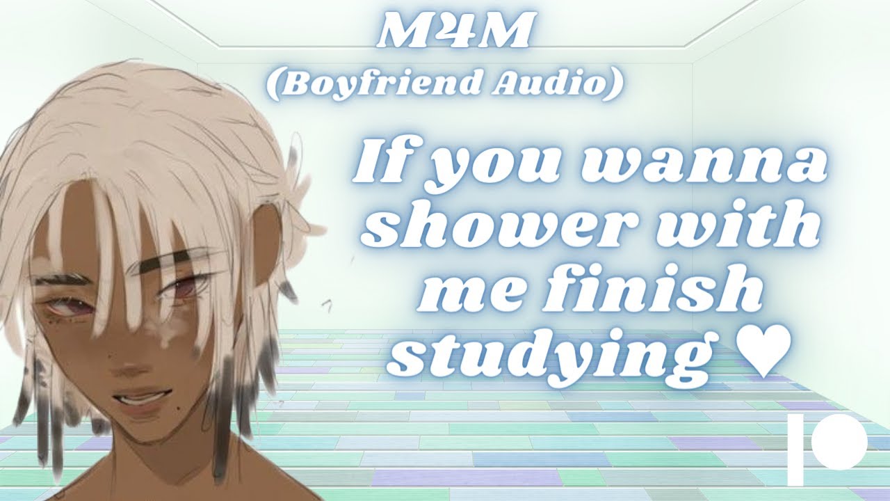 [M4M] You can shower with me after you study! | Feisty Nerd 52 | [Denial]  [Shower S♥x]