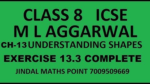 ICSE/ISC CLASS 8 MATHS || M L AGGARWAL |CH-13 UNDERSTANDING SHAPES |EXERCISE 13.3 |COMPLETE EXERCISE