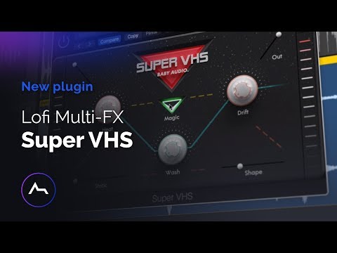 Super VHS - Lofi Multi-FX by Baby Audio