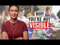 Why you struggle to be visible at work 7 reasons