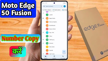 how to copy contacts moto edge 50 fusion, moto edge 50 fusion number copy kaise karen