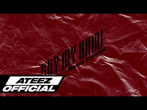 ATEEZ(에이티즈) - 'Say My Name' Dance Tutorial