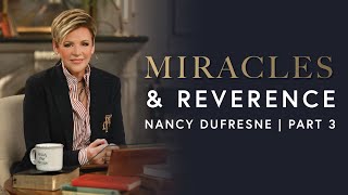 478 | Miracles & Reverence, Part 3 by Dufresne Ministries 3,074 views 2 weeks ago 28 minutes