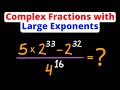 Solve Complex Fractions With Large Exponents | Eat Pi