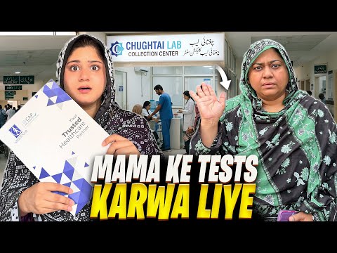 Mama Ke Tests Karwane Chughtai Lab Gaye🥺| Apni Bhi Saari Reports Le Aayi |Mama Ne White Chany Banaye