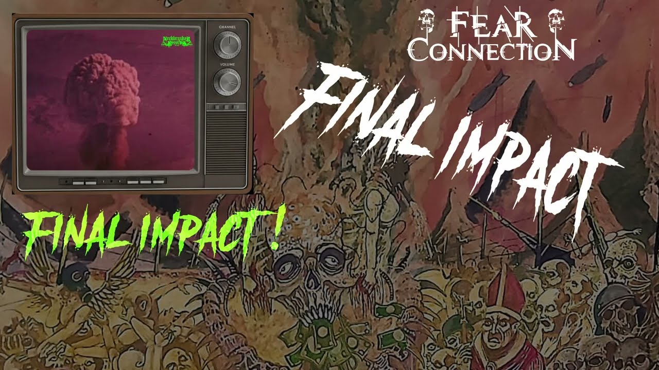 Fear Connection- Final Impact (Lyric Video 2025) adlı videoyu YouTube'da izle Fear Connection- Final Impact (Lyric Video 2025) adlı videoyu YouTube'da izle