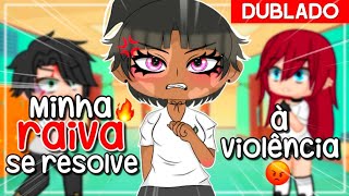 Minha raiva se resolve à vi0lência  || Mini Filme YURI [DUBLADO] Gacha Club