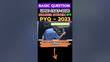 UPSC CSAT 2025 number system pyq 2023 #csat #upsc #prelims #puremaths #shorttrick #arithmetic #basic