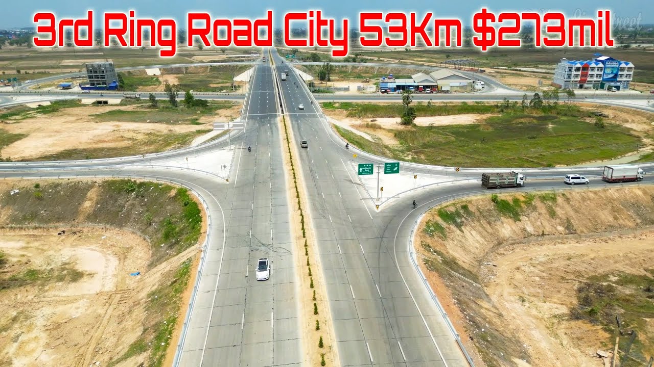 Drone Arial View 3rd Ring Road Project $273mil With 53Km Connected 4 ...
