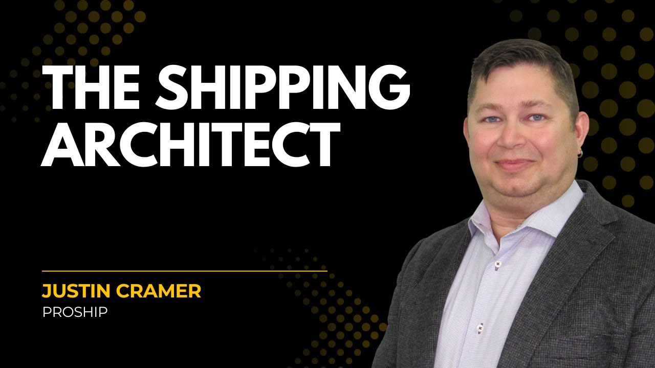 Justin Cramer The Shipping Architect, featuring Justin Cramer of ProShip - YouTube