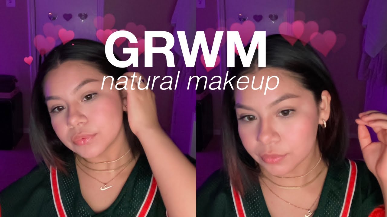 GRWM | NATURAL MAKEUP TUTORIAL - YouTube