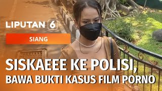 Siskaeee Penuhi Panggilan Polisi, Bawa Bukti Kasus Film Porno | ASN Dilarang Komen di Medsos Capres