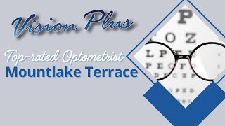 Top rated Optometrist Mountlake Terrace