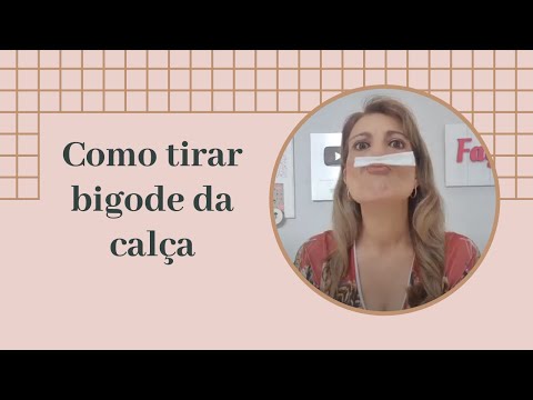 Como tirar bigode da calça