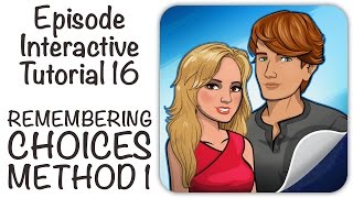 Episode Interactive Tutorial 16 - REMEMBERING CHOICES METHOD 1 screenshot 2