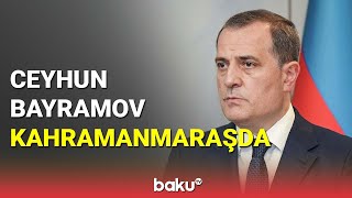 Ceyhun Bayramov Kahramanmaraşa Getdi - Baku Tv