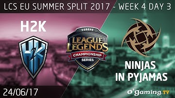 H2k vs Ninjas in Pyjamas - LCS EU Summer Split 2017 - Week 4 Day 3 - League of Legends