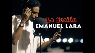 Video thumbnail of "La Sesión #71 | Emanuel Lara | ft Smilebeats x Monster"