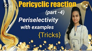 pericyclic reaction part-4|Periselectivity|NET GATE IIT JAM by Vinita Choudhary